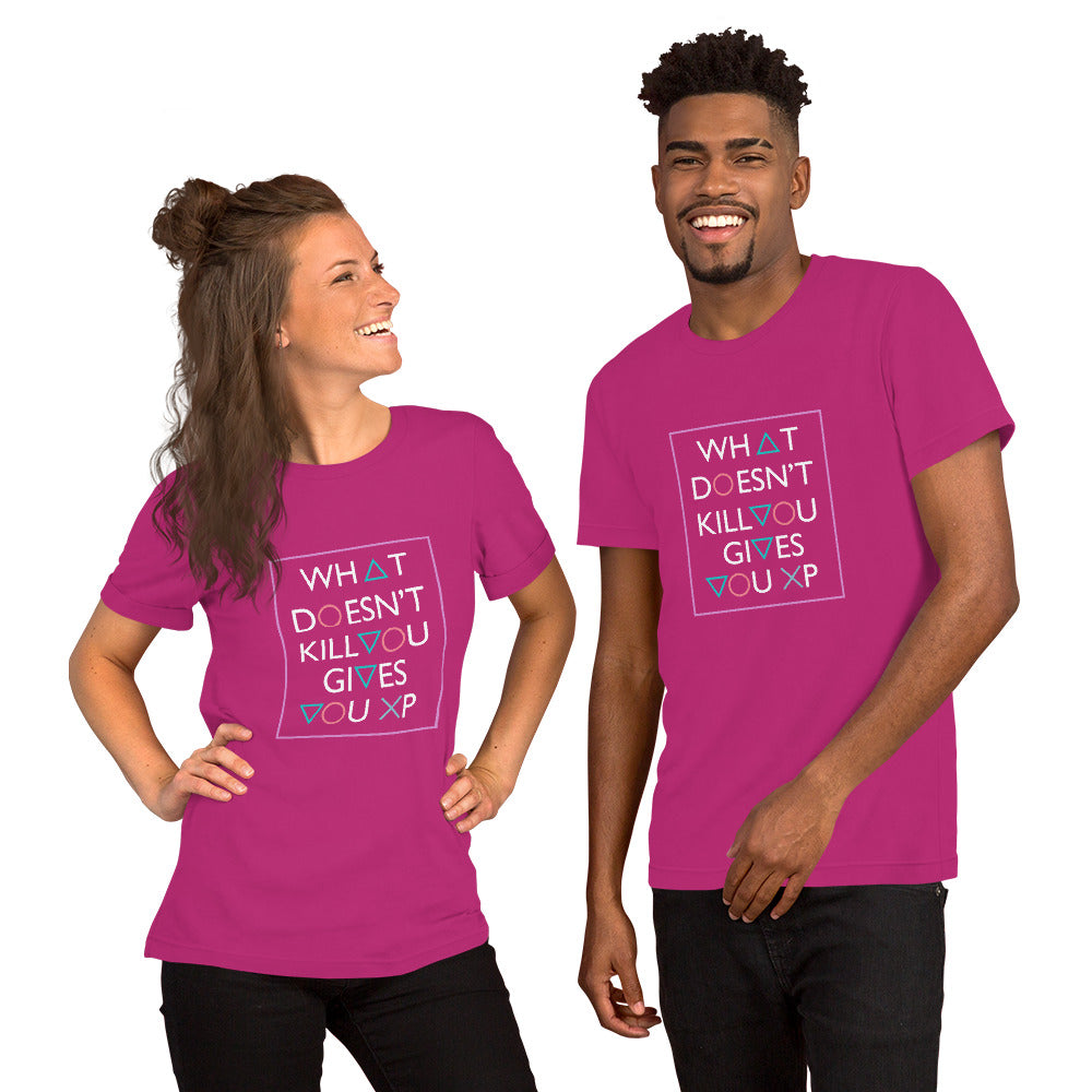 What doesn't Kill you gives you Experience Short-Sleeve Unisex T-Shirt