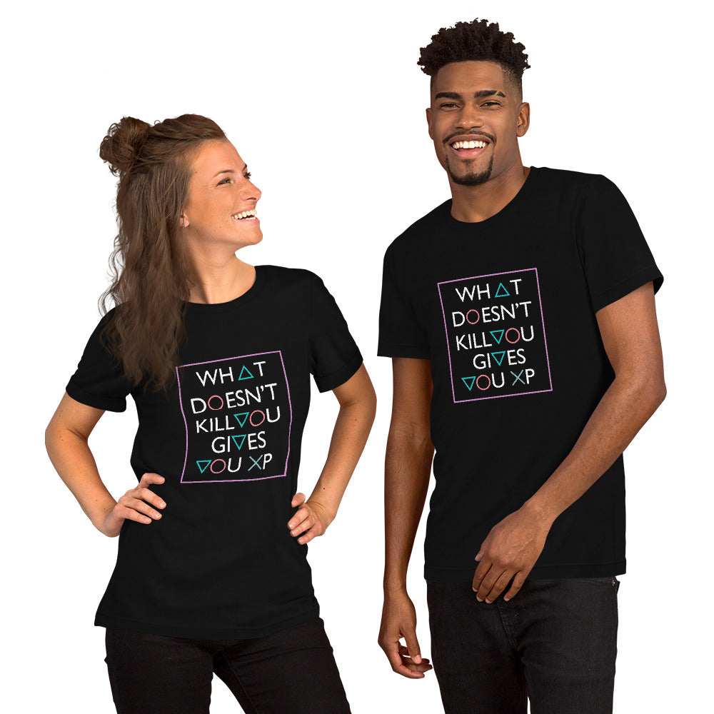 What doesn't Kill you gives you Experience Short-Sleeve Unisex T-Shirt