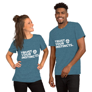 Trust Your Instinct Short-Sleeve Unisex T-Shirt