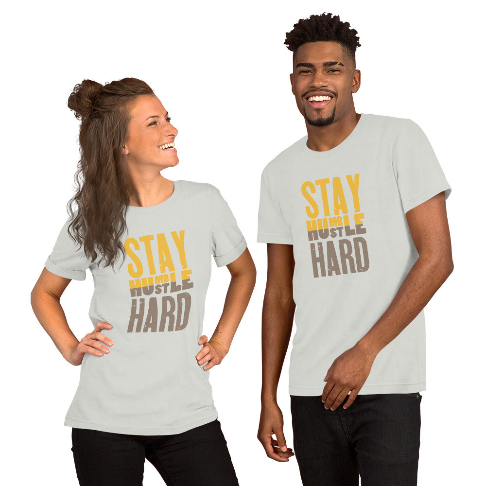 Stay Humble, Hustle Hard Short-Sleeve Unisex T-Shirt