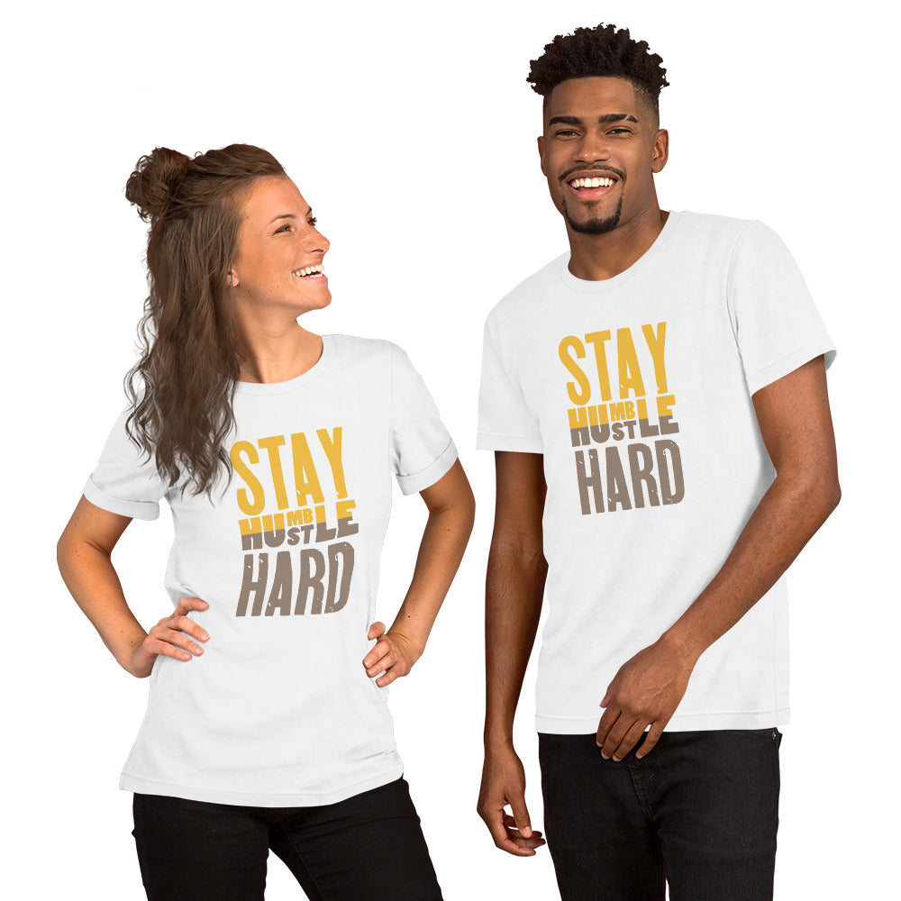 Stay Humble, Hustle Hard Short-Sleeve Unisex T-Shirt